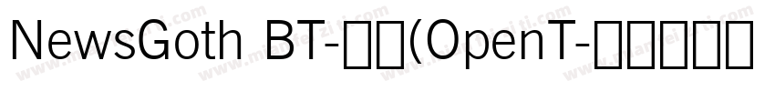 NewsGoth BT-常规(OpenT字体转换